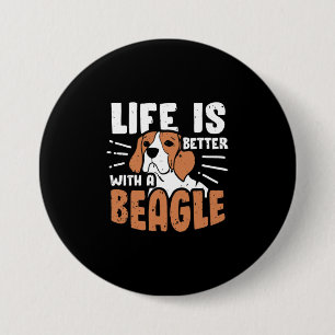 Het leven is beter met een slaghond ronde button 7,6 cm