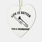 Het leven is beter met een trombonist keramisch ornament (Links)