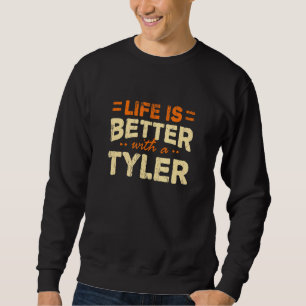 Het leven is beter met een tylernaam op maat van N Trui