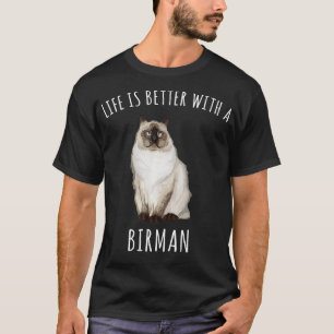 Het leven is beter met een vogelkat. t-shirt