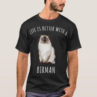Het leven is beter met een vogelkat. t-shirt