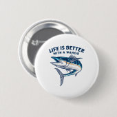Het Leven Is Beter Met Een Wahoo Grappige Zoutwate Ronde Button 5,7 Cm (Voorkant /achterkant)