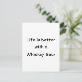 Het leven is beter met een Whiskey Sour Briefkaart (Staand voorkant)