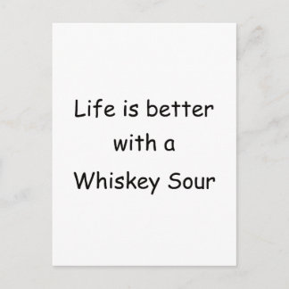 Het leven is beter met een Whiskey Sour Briefkaart