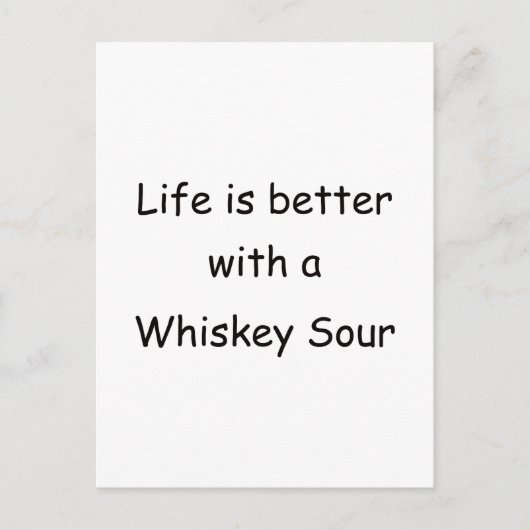 Het leven is beter met een Whiskey Sour Briefkaart (Voorkant)