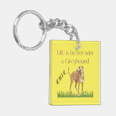 "Het leven is beter met een windhond" sleutelhange Sleutelhanger (Voorkant Links)