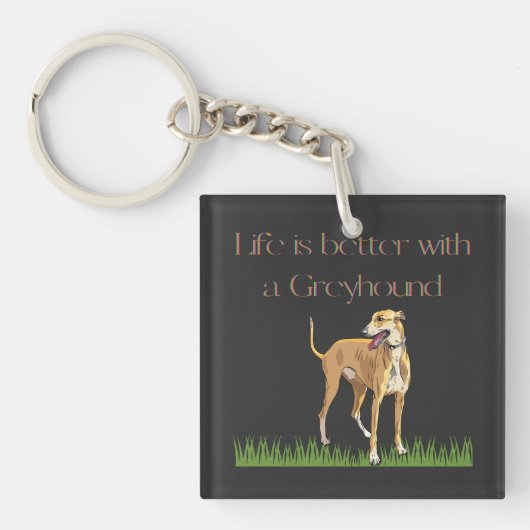 "Het leven is beter met een windhond" sleutelhange Sleutelhanger (Voorkant)