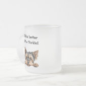 Het leven is beter met een Yorkie Matglas Koffiemok (Voorkant links)