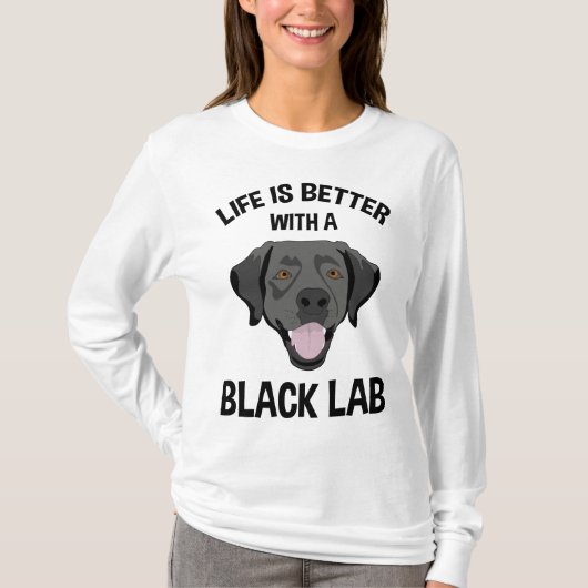Het leven is beter met een zwart lab t-shirt (Voorkant)