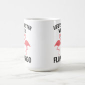 het leven is beter met flamingo koffiemok (Center)