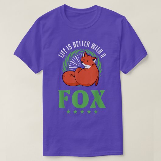 Het leven is beter met Fox T-Shirt (Design voorkant)