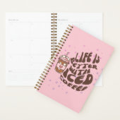 Het leven is beter met gehakt koffie planner (Display)
