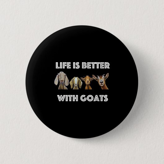 Het leven is beter met geiten, geitenliefhebber ronde button 5,7 cm (Voorkant)