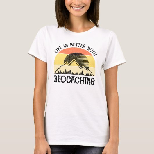 Het leven is beter met geocaching t-shirt (Voorkant)