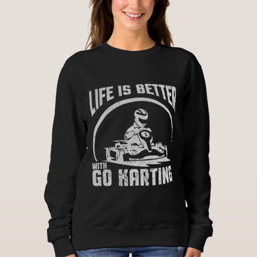 Het leven is beter met Go Karting Trui (Voorkant)