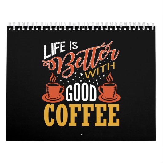 het leven is beter met goede koffie kalender (Hoes)