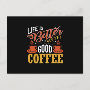 Het leven is beter met Good Coffee Briefkaart