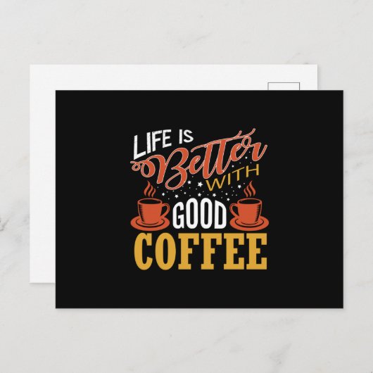 Het leven is beter met Good Coffee Briefkaart (Voorkant / Achterkant)