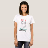 Het leven is beter met grappige katten t-shirt (Voorkant volledig)