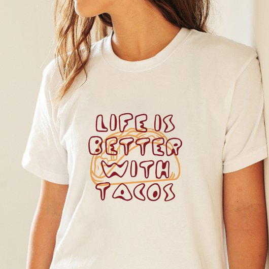 Het leven is beter met grappige taco's t-shirt