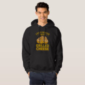 Het leven is beter met Grilled Cheese Hoodie (Voorkant volledig)