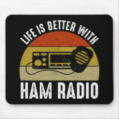 Het leven is beter met Ham Radio Muismat (Voorkant)