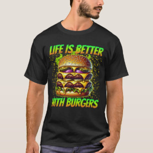 Het leven is beter met hamburgers t-shirt