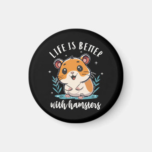 Het Leven Is Beter Met Hamsters Magneet