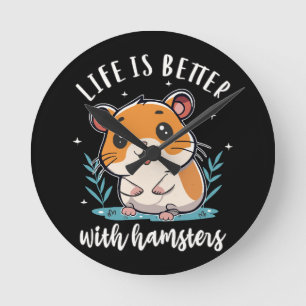 Het Leven Is Beter Met Hamsters Ronde Klok