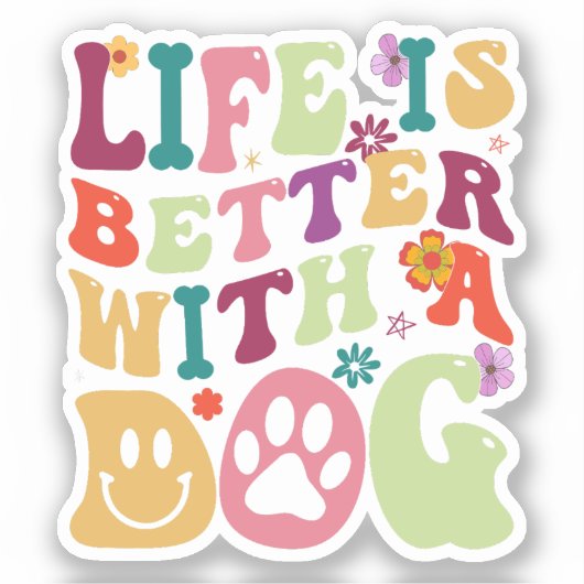 Het leven is beter met honden groovy retro typogra sticker (Voorkant)