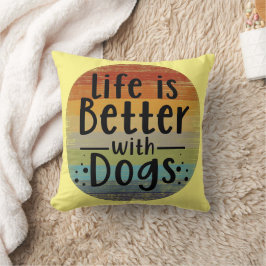 Het Leven Is Beter Met Honden Kussen