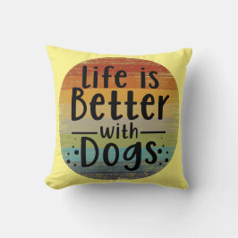 Het Leven Is Beter Met Honden Kussen