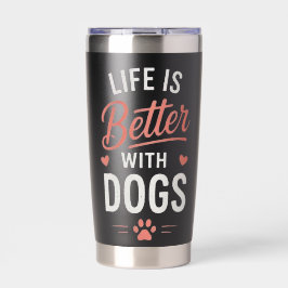Het Leven Is Beter Met Honden Liefhebber Van Honde Geïsoleerde Drinkbeker