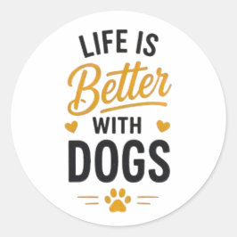 Het Leven Is Beter Met Honden Liefhebber van Honde Ronde Sticker