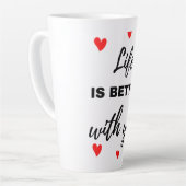 Het leven is beter met je zwart latte mok (Linkerhoek)