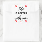 Het leven is beter met je zwart vierkante sticker (Tas)