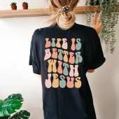 Het leven is beter met Jezus T-shirt