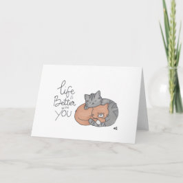 Het leven is beter met jou - Two Cats Kaart