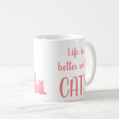 Het leven is beter met Katten! Koffiemok (Voorkant rechts)