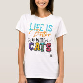 Het leven is beter met katten t-shirt (Voorkant)