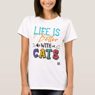 Het leven is beter met katten t-shirt