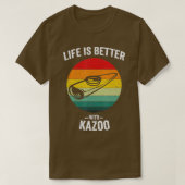 Het leven is beter met Kazoo Musical Instrume T-shirt (Design voorkant)