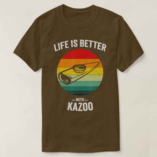 Het leven is beter met Kazoo  Musical Instrume T-shirt (Design voorkant)