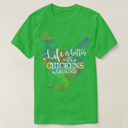 Het leven is beter met kipboerderij T-Shirt (Design voorkant)