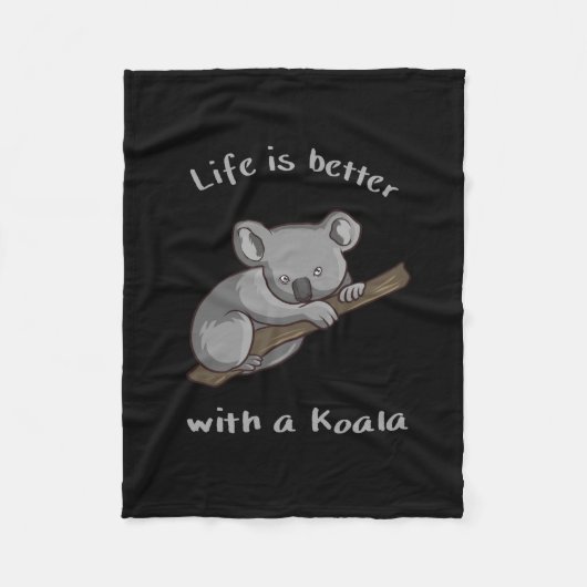 Het leven is beter met Koala Fleece Deken (Voorkant)