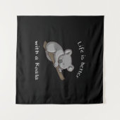 Het leven is beter met Koala Wandkleed (Voorkant (horizontaal))