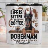 Het leven is beter met koffie en Doberman Thermosbeker