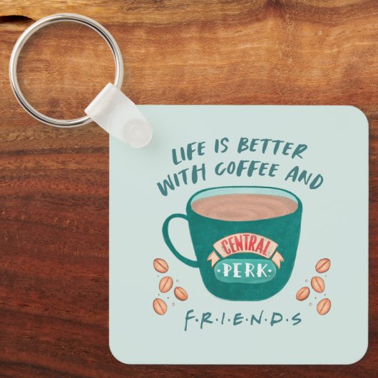 Het leven is beter met koffie en FRIENDS™ Sleutelhanger (Voorkant)
