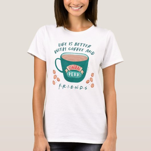 Het leven is beter met koffie en FRIENDS™ T-shirt (Voorkant)