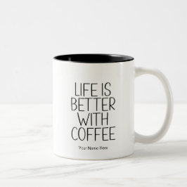 Het Leven Is Beter Met Koffie Grappige Spreuk Mode Tweekleurige Koffiemok